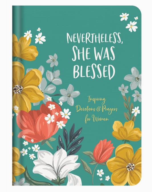 Nevertheless, She Was Blessed Devotional